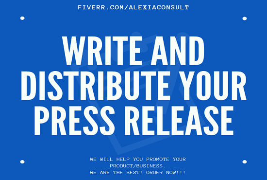 I will write press release and do press release distribution