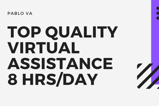 I will be your dependable virtual assistant