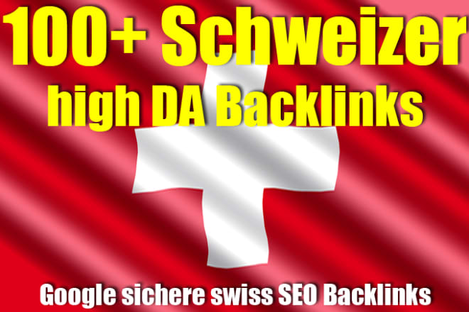 I will create 100 swiss high da dofollow up to pr9 link seo backlinks to rank high