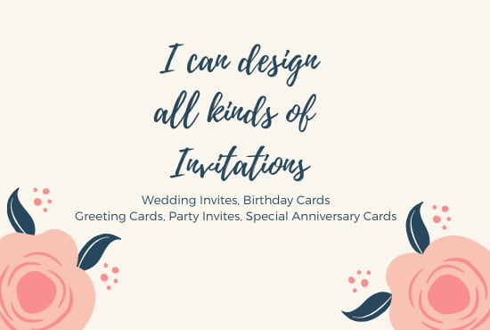 I will design beautiful wedding invitations,themed birthday cards