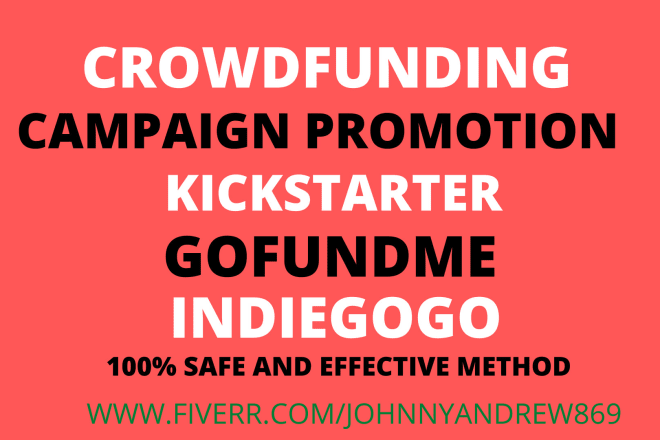 I will do killer crowdfunding campaign promotion,gofundme to 10m active backers