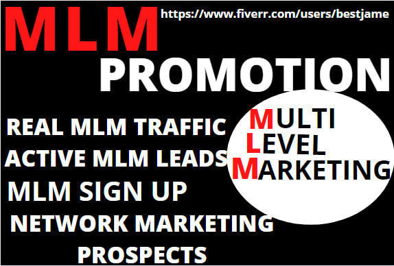 I will do viral MLM promotion,real MLM traffic and active MLM leads