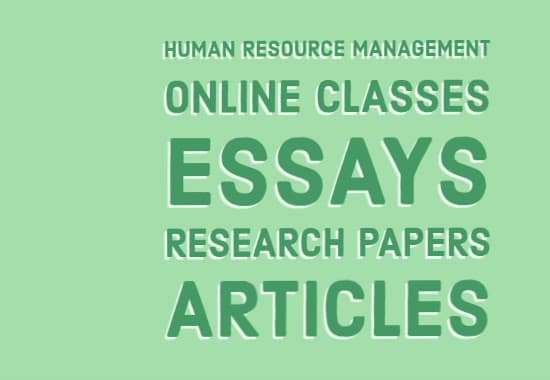 I will handle human resource management essays and articles