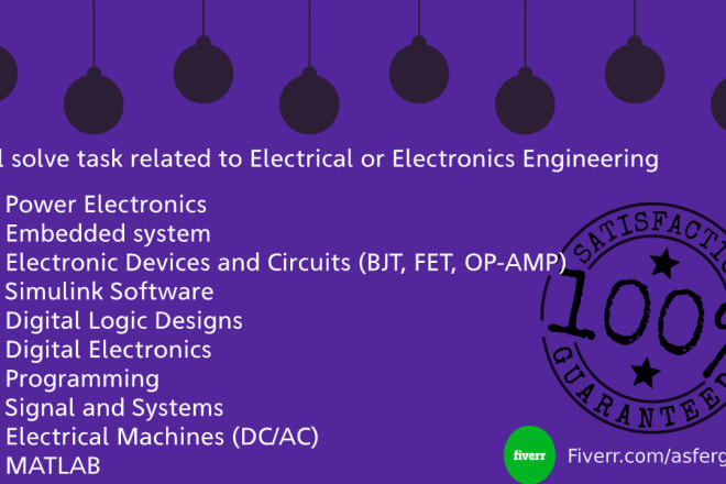 I will solve electrical and electronics engineering related tasks