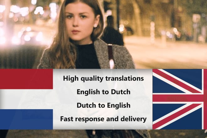 I will translate english to dutch and dutch to english