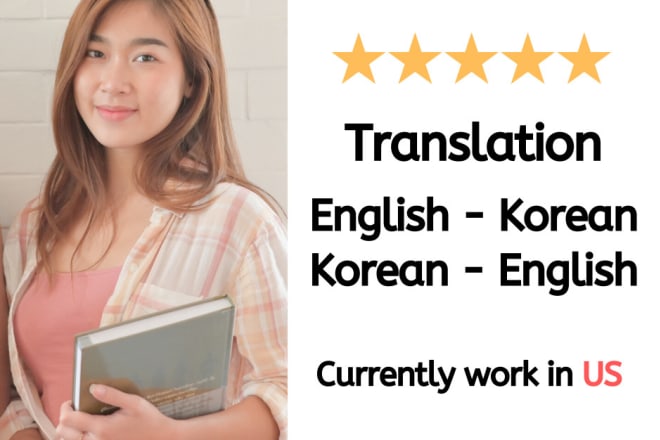 I will translate english to korean and korean to english