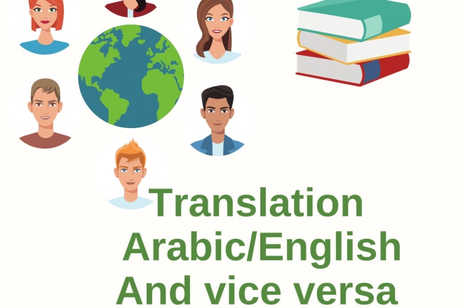 I will translation from arabic to english and english to arabic