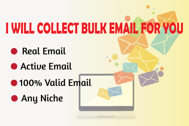 I will collect bulk email for you