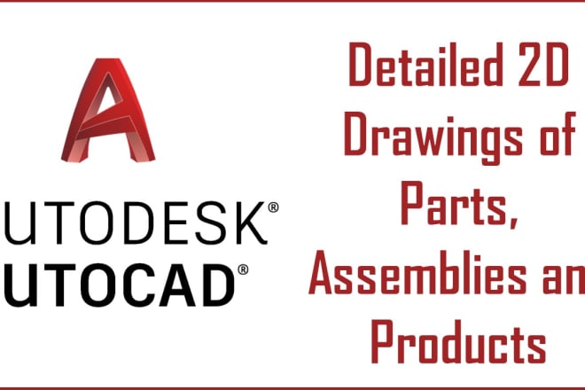 I will design 2d drawings of mechanical part drawings in autocad