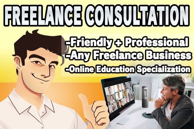 I will help your freelance business with consultation and support