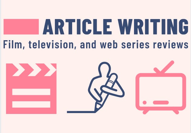 I will write an article or review about a film, movie, or TV series