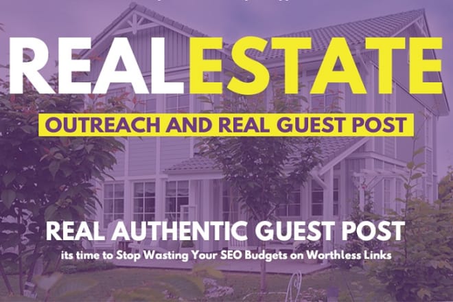 I will write and publish real estate guest post da 60 dofollow