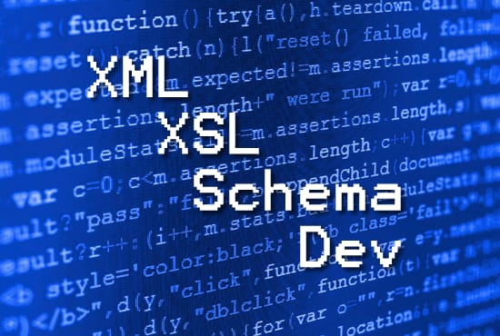 I will do any xslt, xsl, xml or schema development
