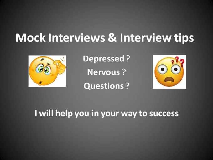 I will take mock interview with interview tips