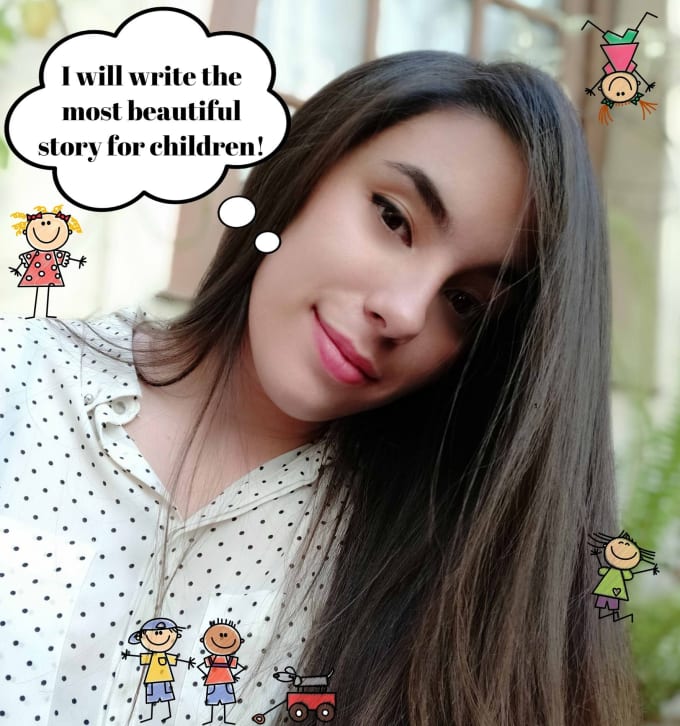 I will write the most beautiful story for children