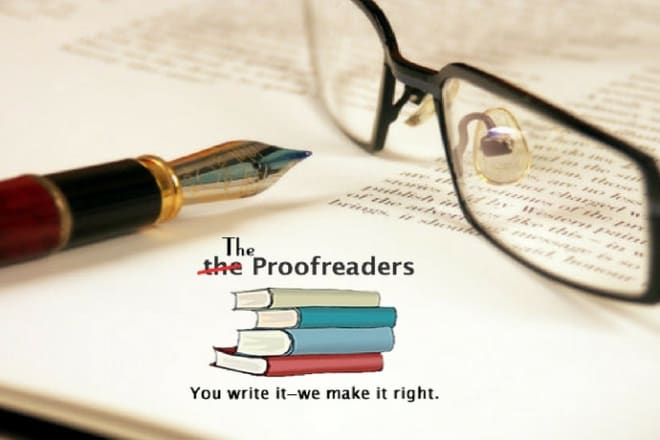 I will be your experienced proofreader, editor, and writer