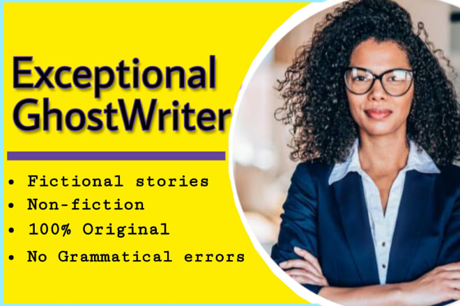 I will be your professional ghostwriter, ebook ghostwriting