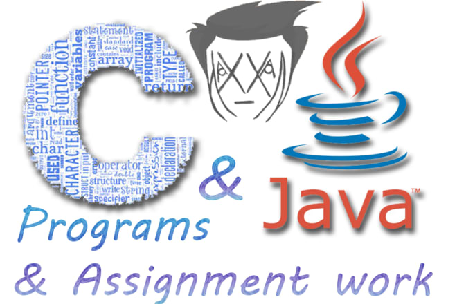 I will be your programmer for c, java, and python