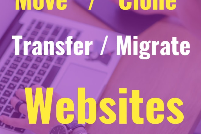 I will clone transfer convert migrate websites