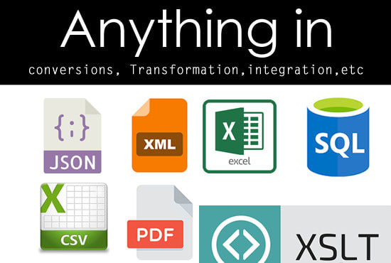 I will convert or transform xml, json, csv, sql or text files to any format