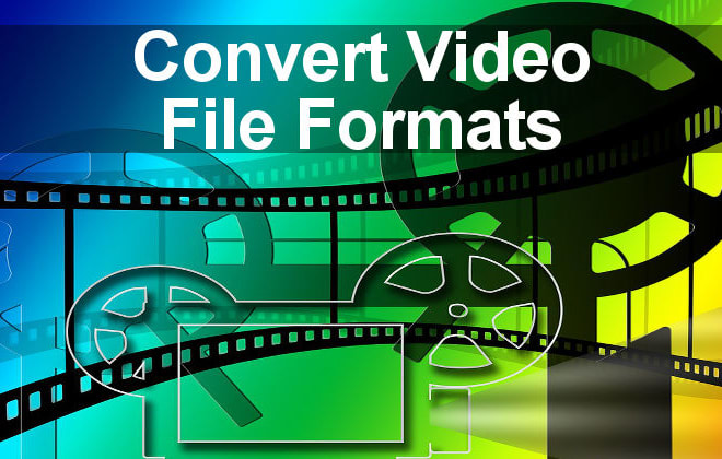 I will convert video files into any other formats, also audio only