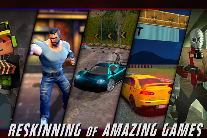 I will create or reskin my unity 3d or any game for you