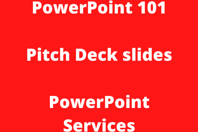 I will create your pitch deck slides or power point presentation
