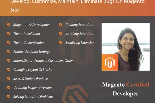 I will develop, customize, maintain, eliminate bugs on magento site