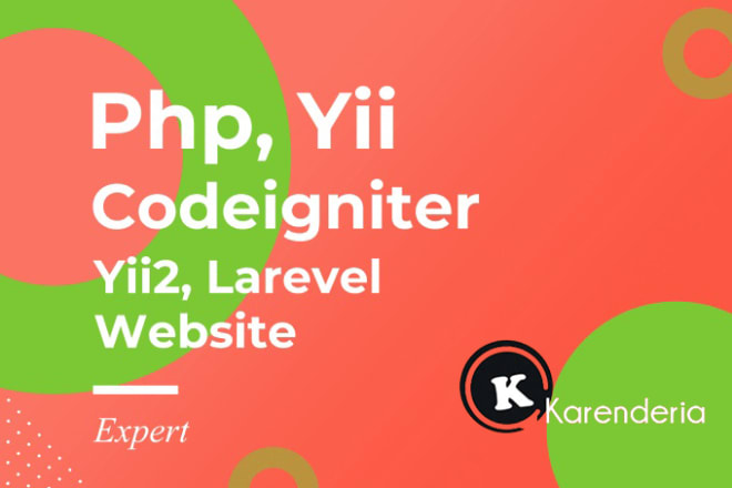 I will develop website using php, yii, yii2, codeigniter, laravel