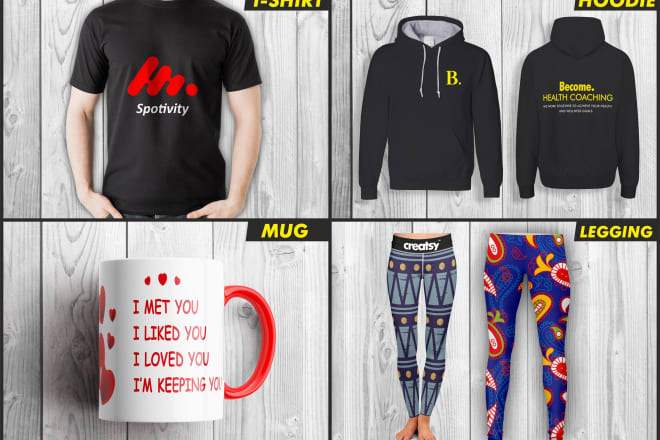 I will do a tshirt, hoodie, mug, trendy legging designs