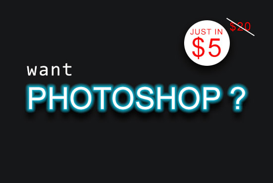 I will do adobe photoshop editing and graphics related work