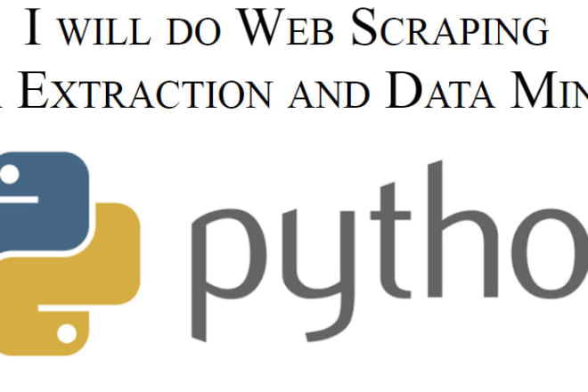 I will do data scraping,crawling, mining using python