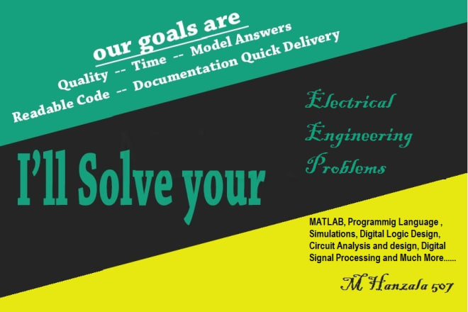 I will do electrical engineering related tasks and solve problems