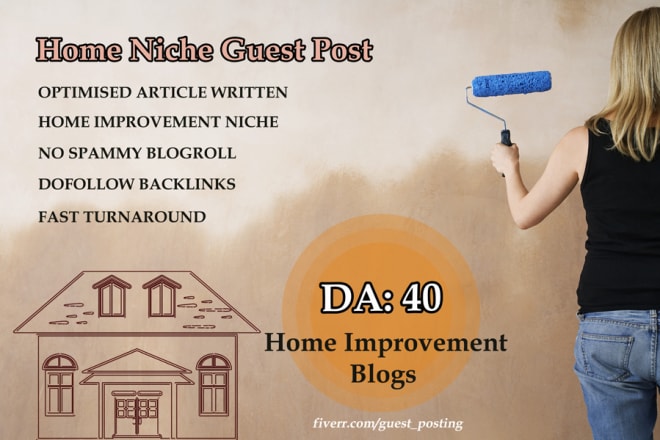 I will do guest post on da40 home blog with dofollow link