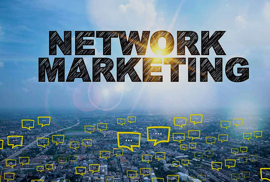 I will do MLM promotion, network marketing to grow traffic, leads, signup