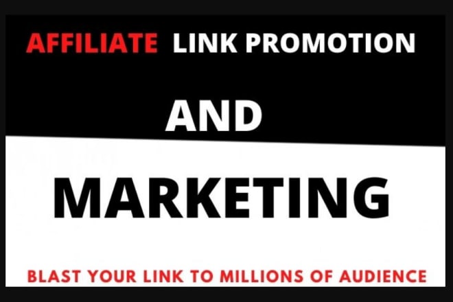 I will do organic affiliate link promotion, clickbank promotion