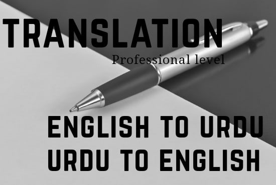 I will do quality english to urdu translation for you
