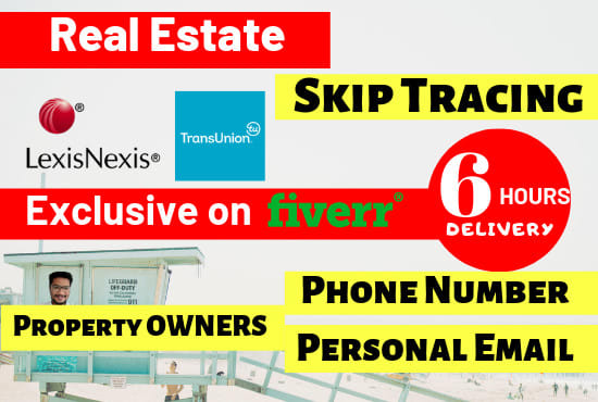 I will do quick real estate skip tracing