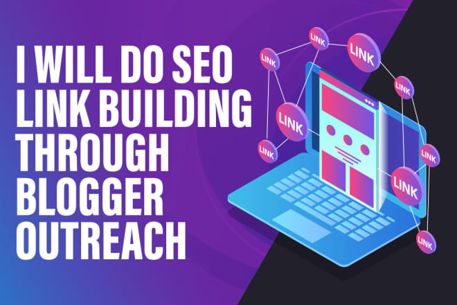 I will do SEO link building through blogger outreach