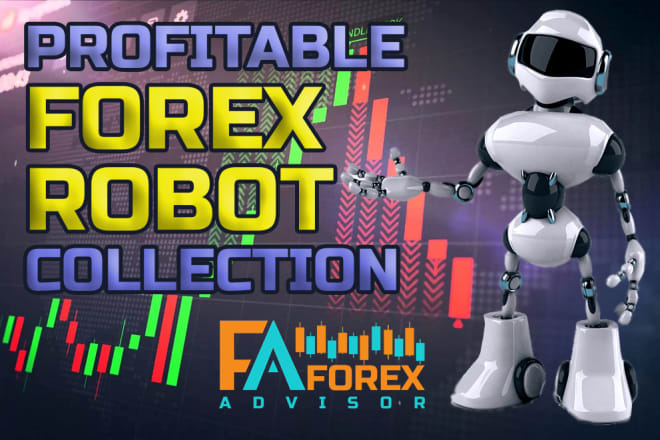 I will give you best profitable famous forex ea robot collection