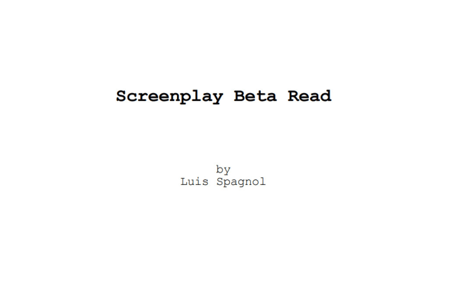 I will give you script coverage and in depth feedback