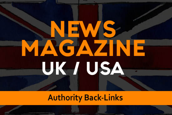 I will guest post on news on uk usa websites with HQ backlinks