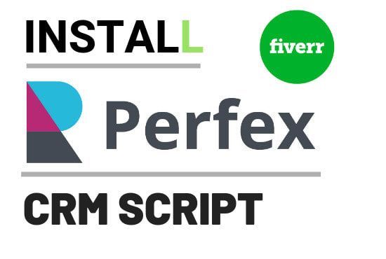 I will install,setup perfex CRM on your domain,cpanel