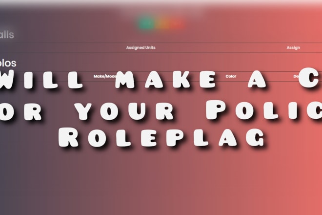 I will make a cad for you police roleplay