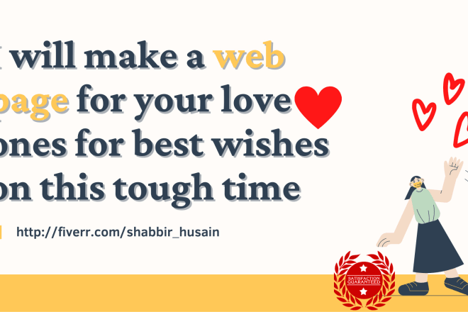 I will make a web page for your love ones, for best wishes on this tough time