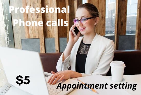 I will make professional phone calls for you