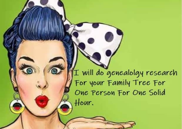 I will one hour of research on one person in your family tree