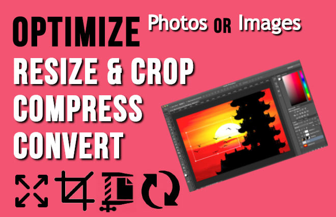 I will optimize resize images, crop, compress convert photos format