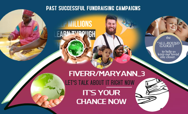 I will prepare gofundme,kickstarter,indiegogo fundraising campaign
