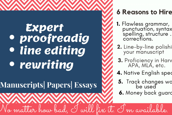 I will proofread, line edit, and paraphrase manuscripts for grammar